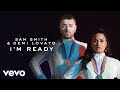 Sam Smith, Demi Lovato - I m Ready