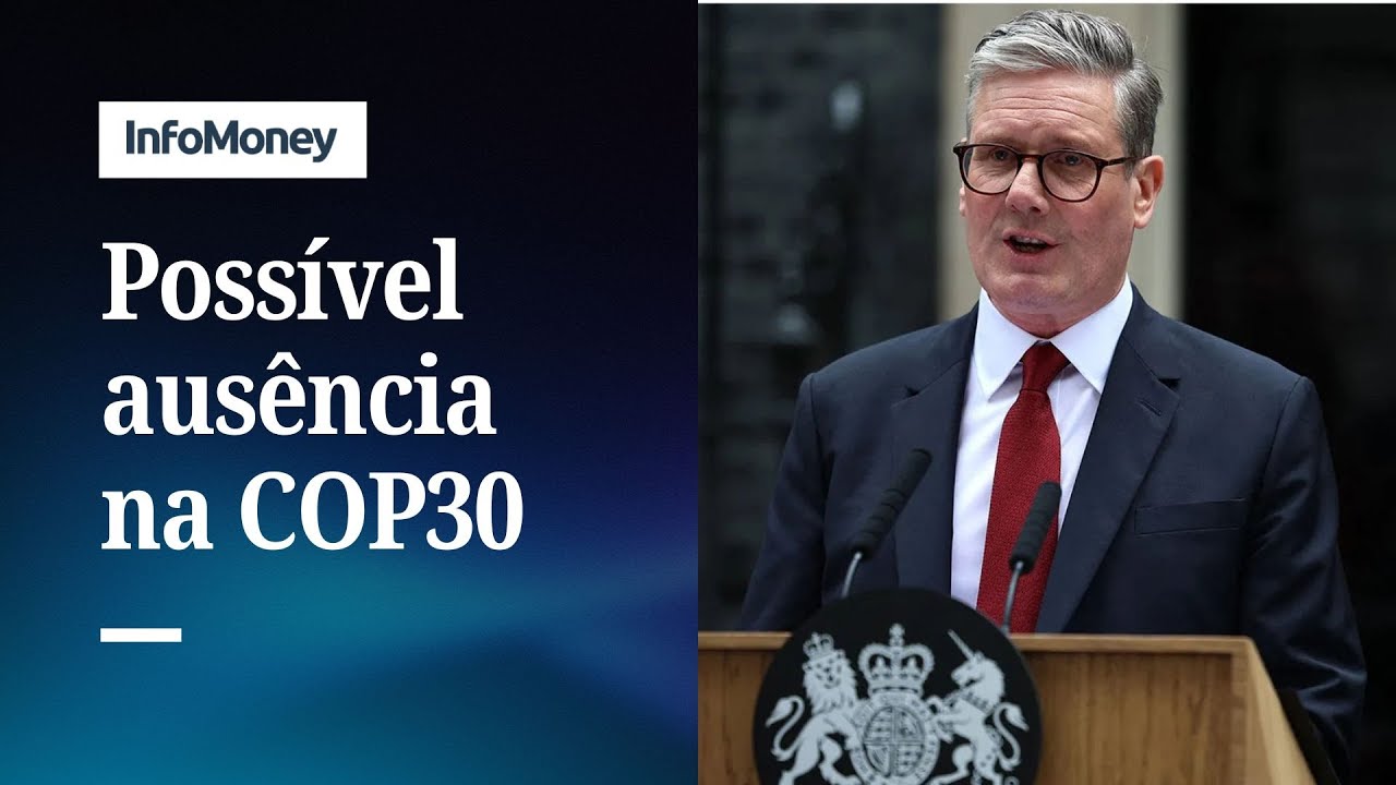 Primeiro ministro britânico avalia não ir à COP30 em Belém | InfoMoney News