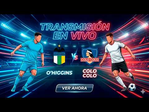 OHiggins Vs Colo Colo es Chile🇨🇱   - Fútbol Chileno🏆Primera