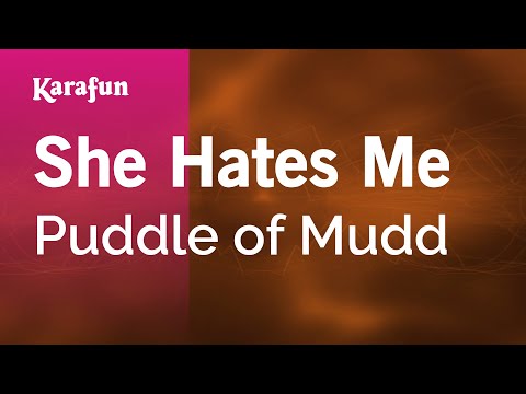 Karaoke She Hates Me - Puddle of Mudd * - UCbqcG1rdt9LMwOJN4PyGTKg