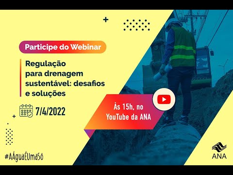 Webinar sobre Regulação para Drenagem Sustentável: Desafios e Soluções