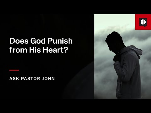Does God Punish from His Heart?