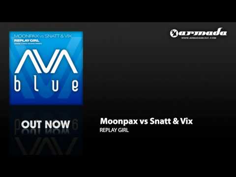 Moonpax vs Snatt & Vix - Replay Girl (Original Mix) (AVAD025) - UCGZXYc32ri4D0gSLPf2pZXQ