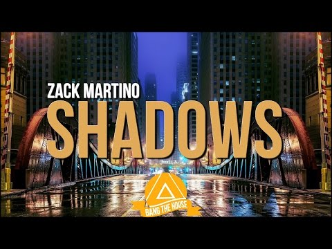 Zack Martino - Shadows (Original Mix) - UCx6CEE9QHbHxisoxSWmjJUg