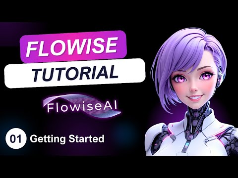 FlowiseAI Tutorial: Introduction & Setup (Easy Guide)