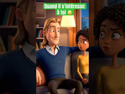 Quand il s'intéresse à toi 🙄