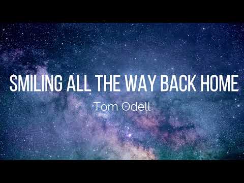 Tom Odell - Smiling All The Way Back Home (Lyrics)