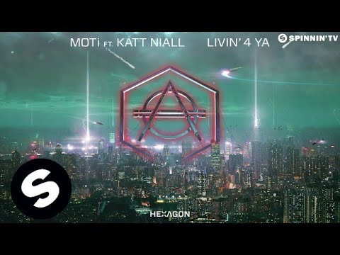 MOTi Feat. Katt Niall - Livin' 4 Ya - UCpDJl2EmP7Oh90Vylx0dZtA