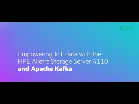 Empowering IoT Data with the HPE Alletra Storage Server 4110 and Apache Kafka