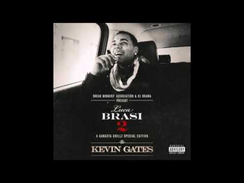 Kevin Gates Break The Bitch Down