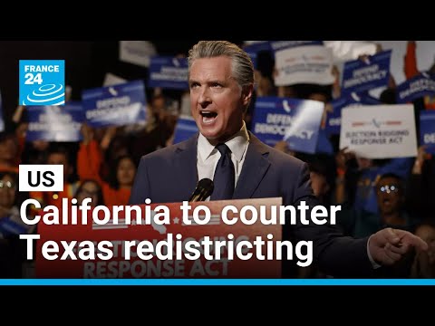 Newsom approves California November vote to counter Texas Republican redistricting • FRANCE 24
