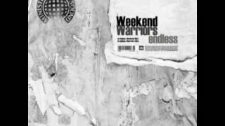 Weekend Warriors - Endless (Weekend Mix)