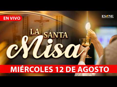 Misa de Hoy Miercoles 12 de Agosto, 2026