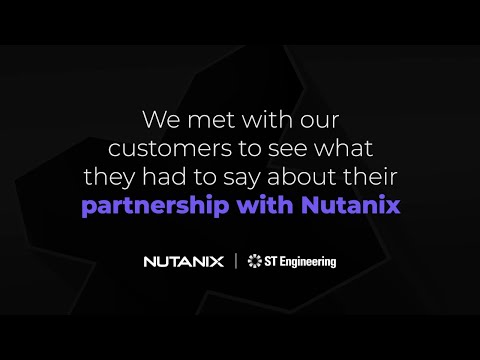 Nutanix Partners with ST Engineering to Deliver Hybrid Multicloud Solutions