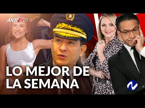 Lo Mejor De La Semana [Sábado 04 de Junio, 2022] | Antinoti