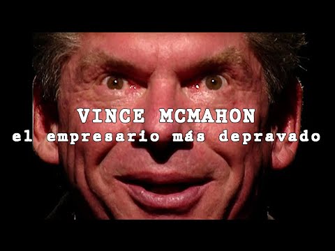 Vince McMahon, (WWE) El Empresario Más Depravado