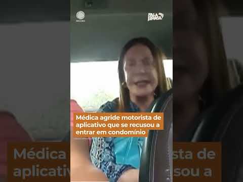 Médica agride motorista de aplicativo que se recusou a entrar em condomínio #Shorts #FalaBrasil