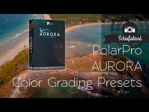 PolarPro AURORA – LOG Color Grading Presets für Mavic, Phantom, Osmo & GoPro (Review deutsch) - UCSVfBIzA4U0rWIwaIkqpA7w