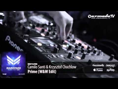 Camilo Santi & Krzysztof Chochlow - Prime (W&W Edit) (From: 'W&W - Mainstage vol. 1') - UCGZXYc32ri4D0gSLPf2pZXQ