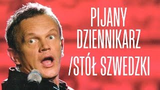 Pijany dziennikarz / Stół szwedzki