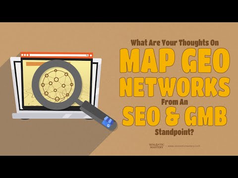 What Are Your Thoughts On Map Geo Networks From An SEO And GMB Standpoint?