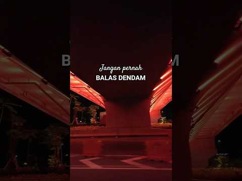 Jangan pernah balas dendam #inspiration #viral #video #viralvideo #jakarta #indonesia