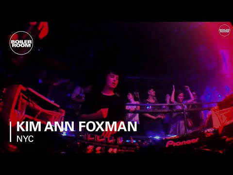 Kim Ann Foxman Boiler Room NYC DJ Set - UCGBpxWJr9FNOcFYA5GkKrMg