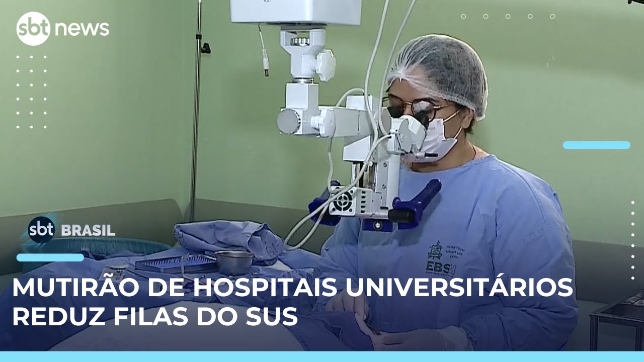 Mutirão em hospitais universitários reduz filas do SUS com atendimentos | SBTBrasil