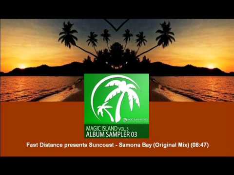 Fast Distance presents Suncoast - Samona Bay (Original Mix) [MAGIC045.07] - UCtzmeuGQKg5BUe5u6bmmyuA