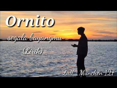 Ornito -Segala bayangmu [lirik]