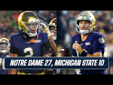 “Far from perfect!” — INSTANT REACTION following Notre Dame’s 27-10 victory against Michigan State