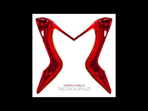 Marcella Bella - Tacchi a spillo (Official Audio)