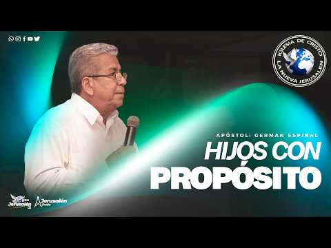 Hijos con Propósito - Ap. German Espinal | Prédicas Cristianas 2026