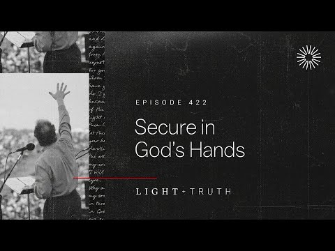 Secure in God’s Hands