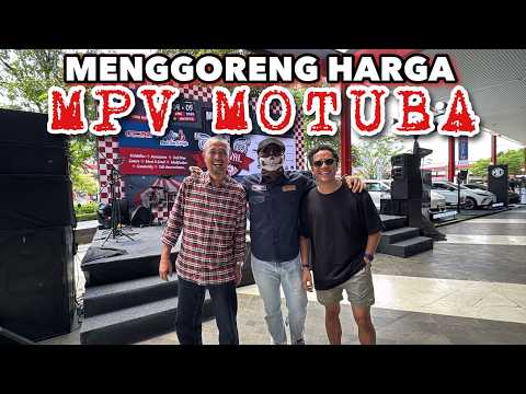 MENGGORENG HARGA MPV MOTUBA