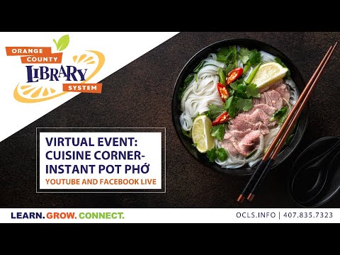 Virtual: Cuisine Corner- Instant Pot Phở