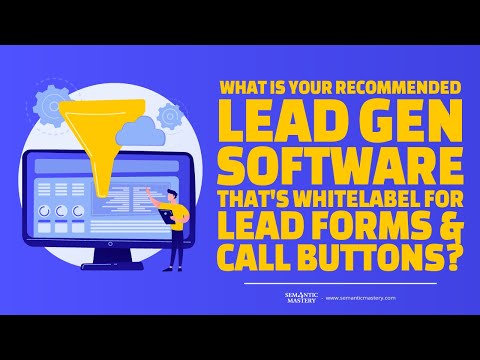 What Is Your Recommended Lead Gen Software That's Whitelabel For Lead Forms & Call Buttons?