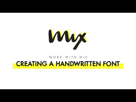 Work with Mix | Creating a Handwritten Font