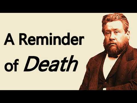 Memento Mori: A Reminder of Death - Charles Spurgeon Sermon