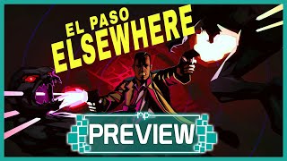 Vidéo-Test : El Paso, Elsewhere Preview - Max Payne Inspired Supernatural Action