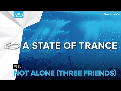 FEEL - Not Alone (Three Friends) (Extended Mix) - UCalCDSmZAYD73tqVZ4l8yJg