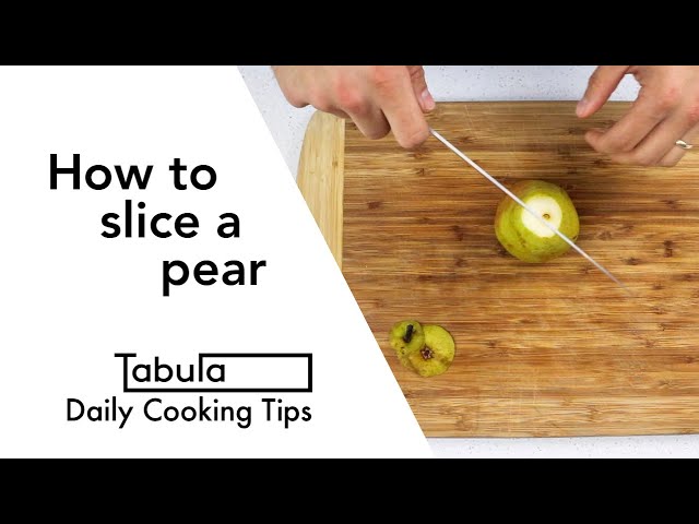 How to Cut a Pear the Right Way