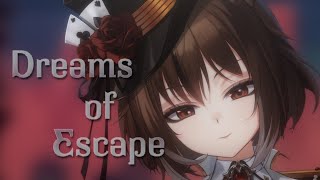 〖Soft Script Read〗Dreams of Escape