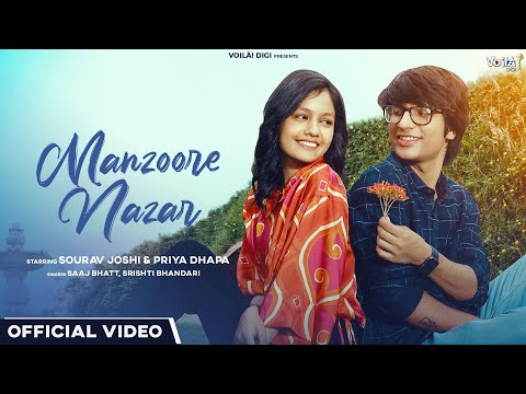 MANZOORE NAZAR: Sourav Joshi Vlogs, Priya Dhapa | Saaj Bhatt, Srishti Bhandari | Amjad Nadeem Aamir