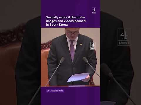 Sexually explicit deepfake images and videos banned in South Korea