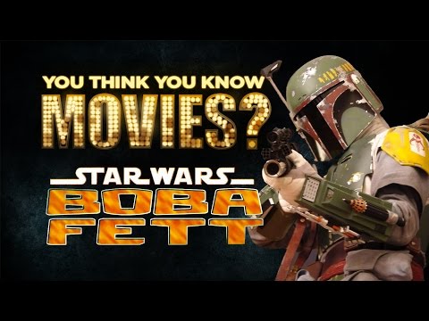 Boba Fett - You Think You Know Movies? - UCgMJGv4cQl8-q71AyFeFmtg