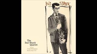 Bud Shank  - The Bud Shank Quartet ( Full Album )