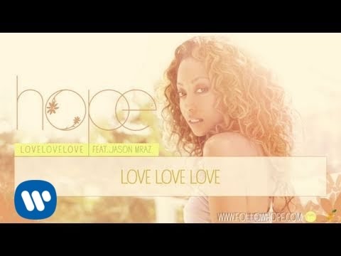 Hope - Love Love Love ft. Jason Mraz [Audio]