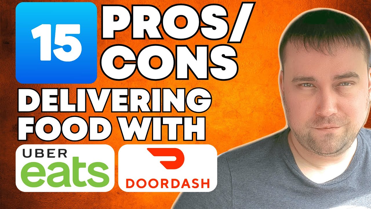 15 PROS And CONS Delivering Food With Uber Eats Or DoorDash