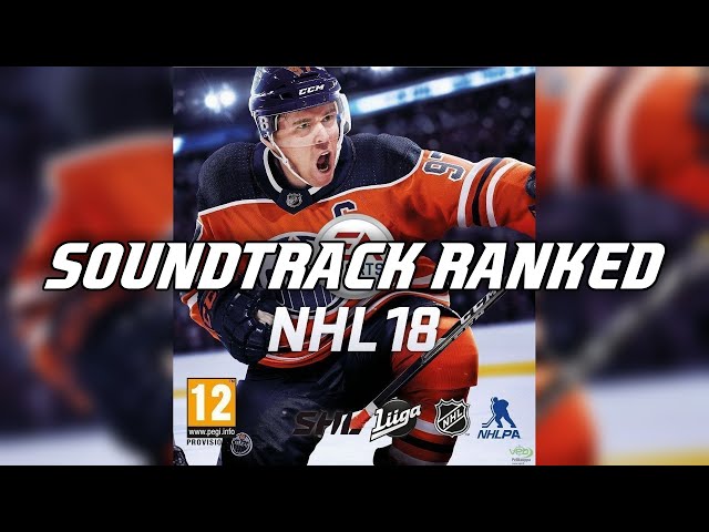 The NHL 18 Soundtrack is a Must-Have